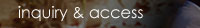 inquiry&access